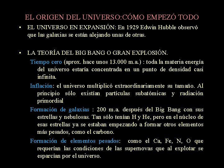 EL ORIGEN DEL UNIVERSO: CÓMO EMPEZÓ TODO • EL UNIVERSO EN EXPANSIÓN: En 1929