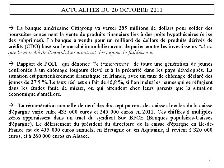 ACTUALITES DU 20 OCTOBRE 2011 La banque américaine Citigroup va verser 285 millions de