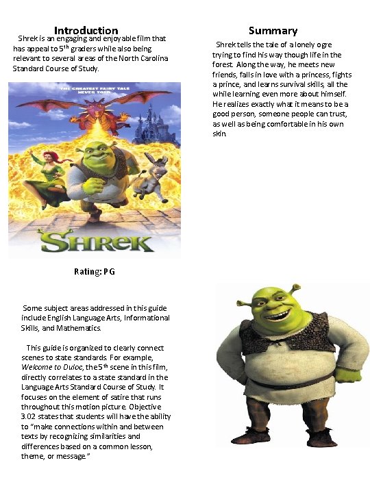 Introduction Shrek is an engaging and enjoyable film that has appeal to 5 th