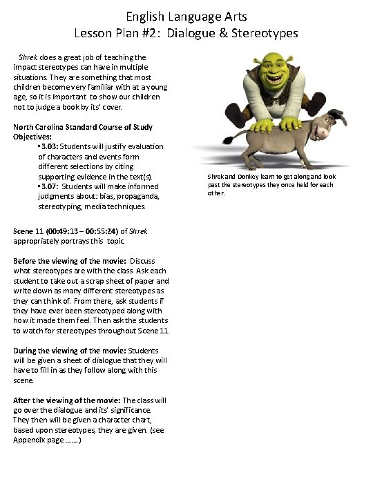 English Language Arts Lesson Plan #2: Dialogue & Stereotypes Shrek does a great job