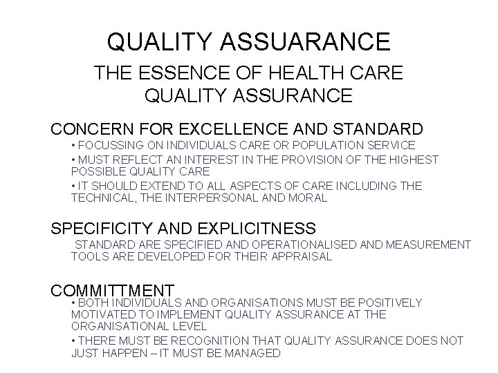 QUALITY ASSUARANCE THE ESSENCE OF HEALTH CARE QUALITY ASSURANCE CONCERN FOR EXCELLENCE AND STANDARD