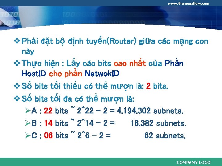 www. themegallery. com v Phải đặt bộ định tuyến(Router) giữa các mạng con này