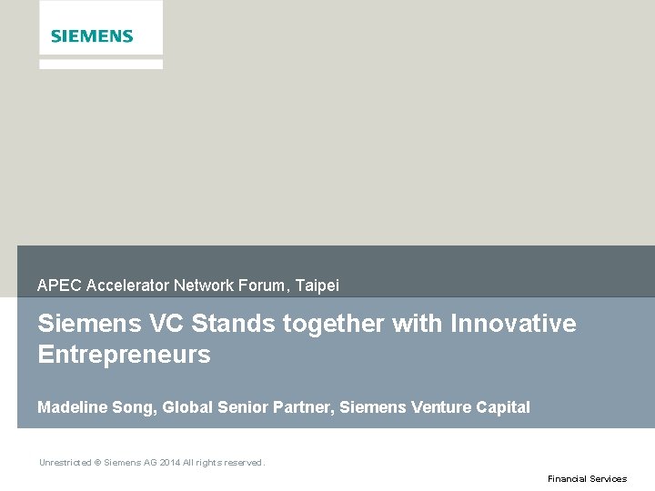 APEC Accelerator Network Forum, Taipei Siemens VC Stands together with Innovative Entrepreneurs Madeline Song,