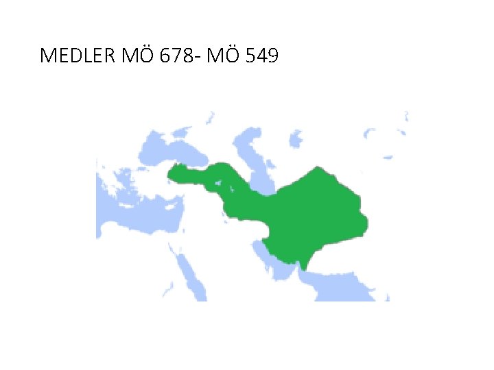 MEDLER MÖ 678 - MÖ 549 