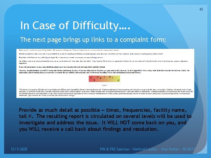 43 In Case of Difficulty…. The next page brings up links to a complaint