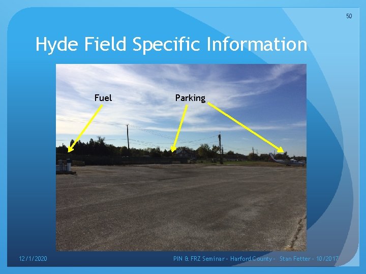 50 Hyde Field Specific Information TIE DOWNS Fuel 12/1/2020 OFFICE Parking PIN & FRZ