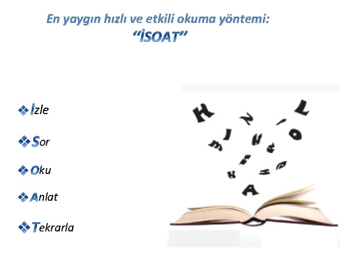 En yaygın hızlı ve etkili okuma yöntemi: zle or ku nlat ekrarla 