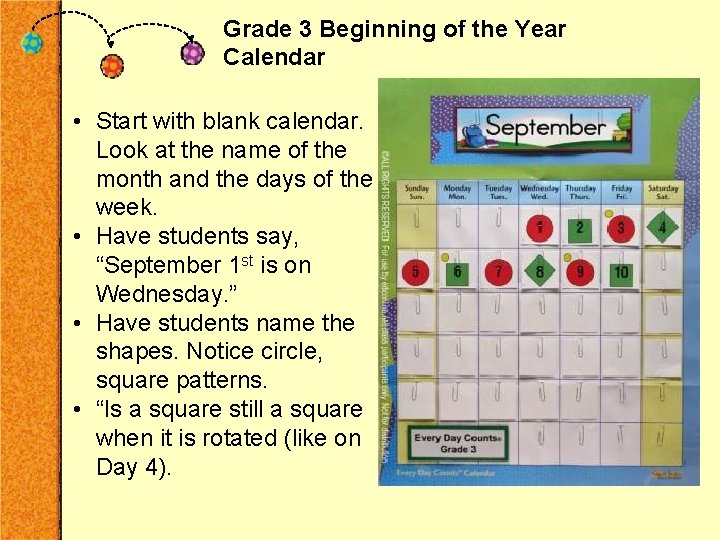 Grade 3 Beginning of the Year Calendar • Start with blank calendar. Look at