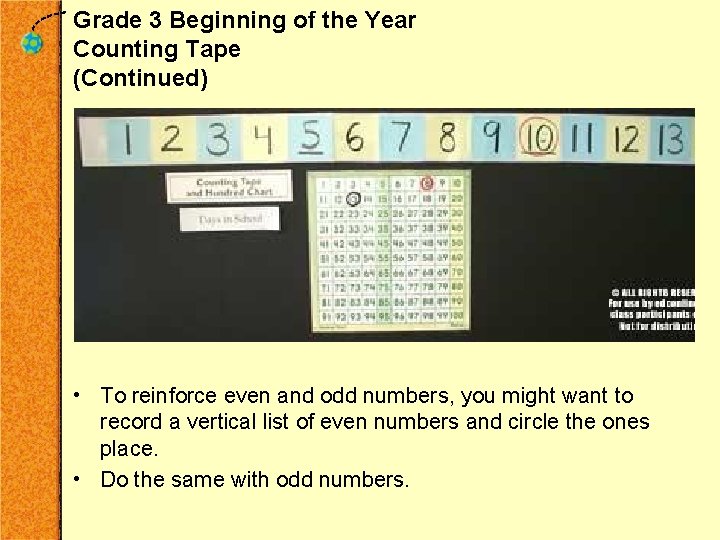Grade 3 Beginning of the Year Counting Tape (Continued) • To reinforce even and