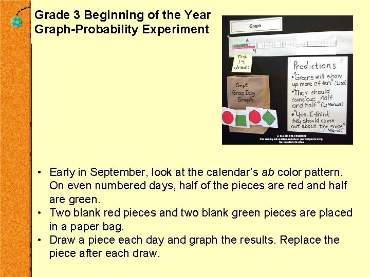 Grade 3 Beginning of the Year Graph-Probability Experiment • Early in September, look at