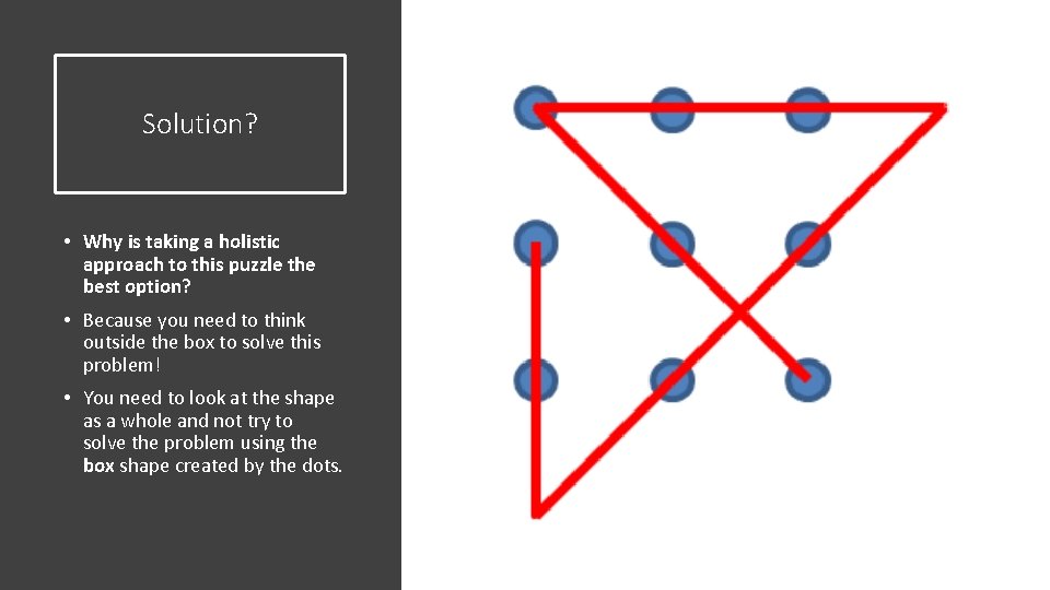 Solution? • Why is taking a holistic approach to this puzzle the best option? Solution? • Why is taking a holistic approach to this puzzle the best option?