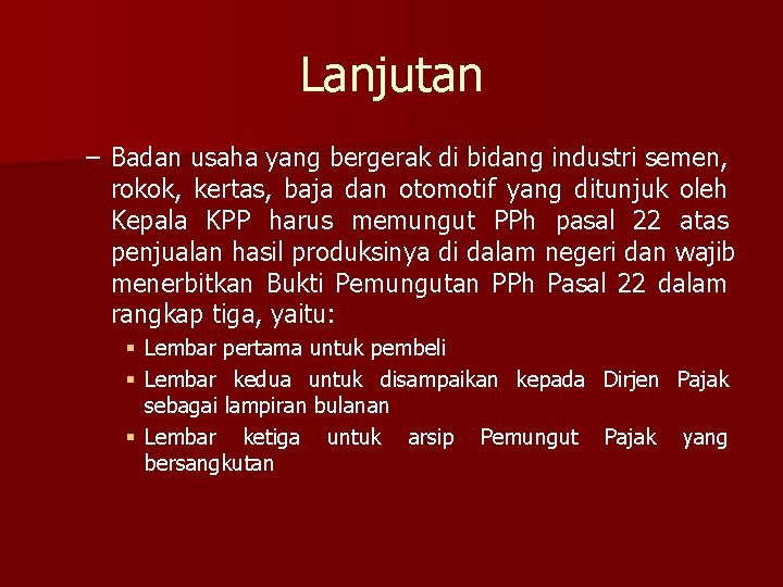 Lanjutan – Badan usaha yang bergerak di bidang industri semen, rokok, kertas, baja dan