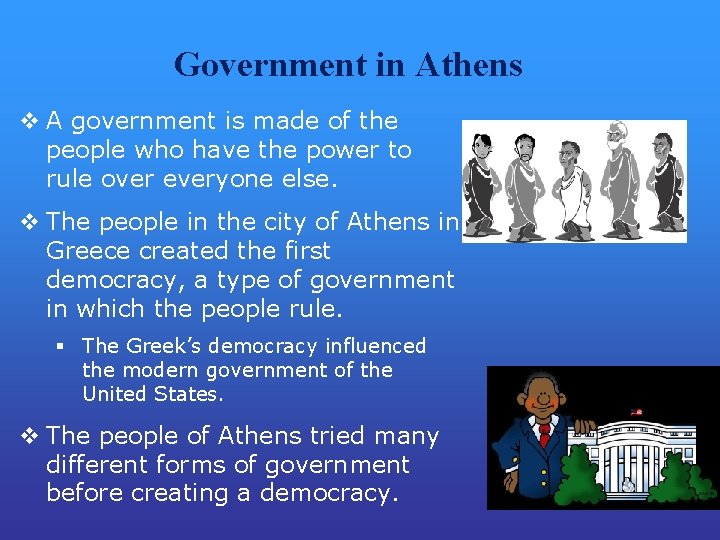 Government in Athens v A government is made of the people who have the