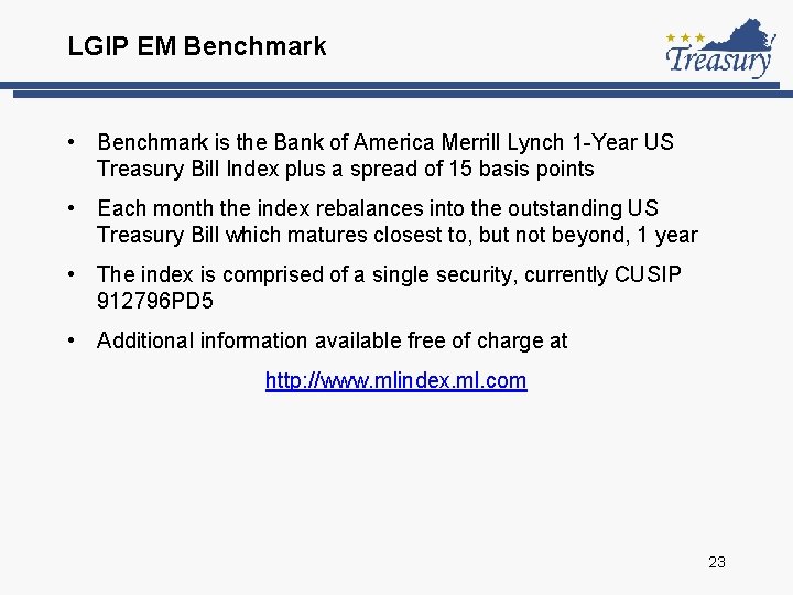 LGIP EM Benchmark • Benchmark is the Bank of America Merrill Lynch 1 -Year