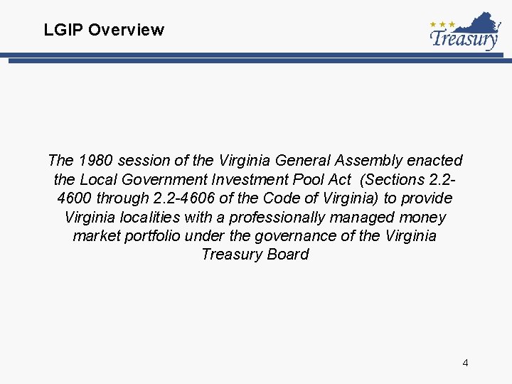 LGIP Overview The 1980 session of the Virginia General Assembly enacted the Local Government