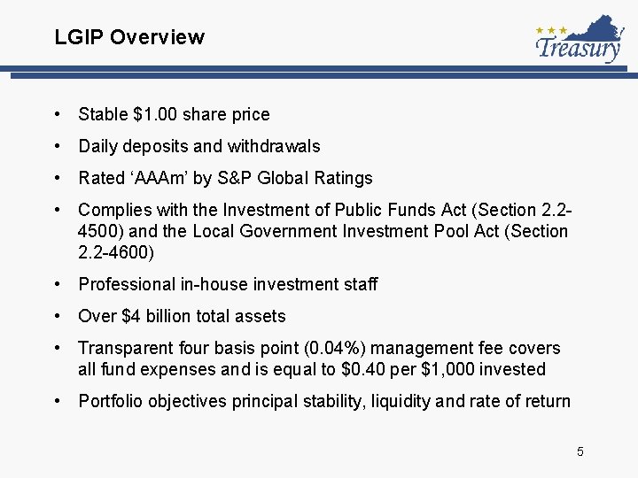 LGIP Overview • Stable $1. 00 share price • Daily deposits and withdrawals •