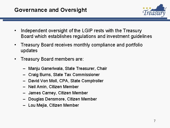 Governance and Oversight • Independent oversight of the LGIP rests with the Treasury Board