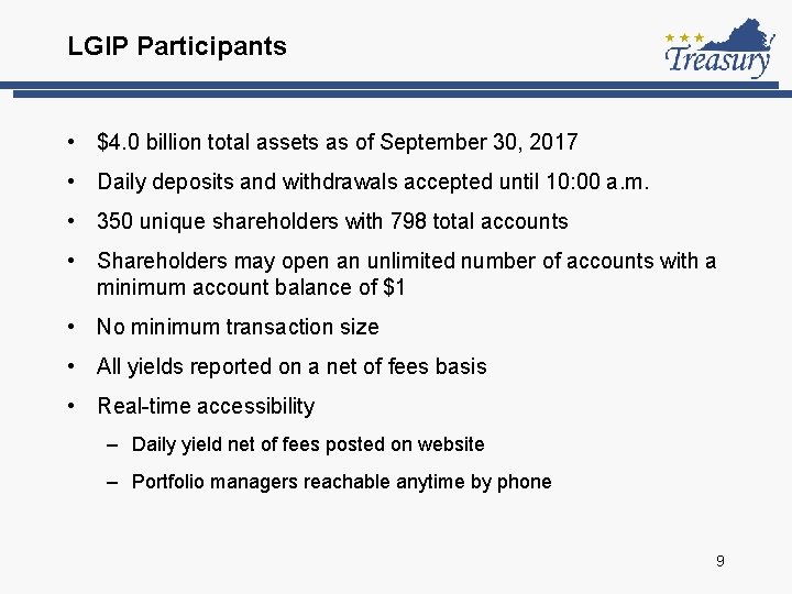 LGIP Participants • $4. 0 billion total assets as of September 30, 2017 •