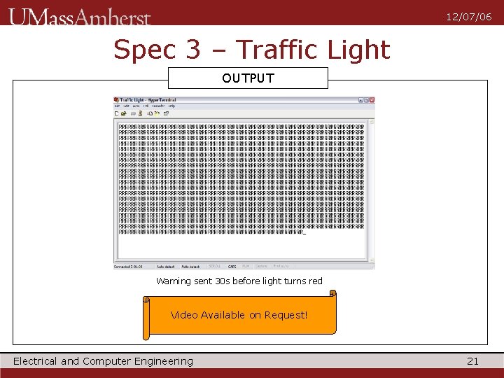 12/07/06 Spec 3 – Traffic Light OUTPUT Warning sent 30 s before light turns