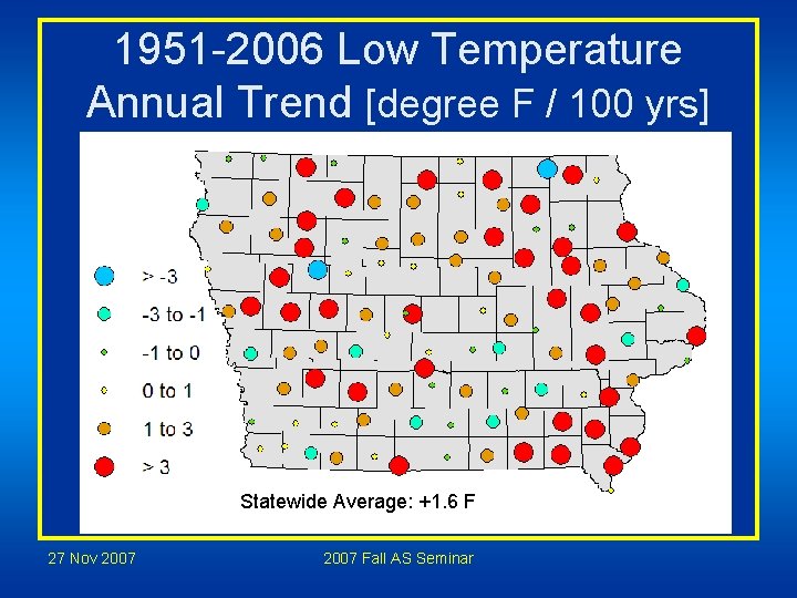 1951 -2006 Low Temperature Annual Trend [degree F / 100 yrs] Statewide Average: +1.