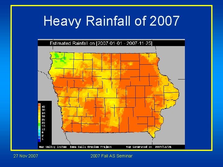 Heavy Rainfall of 2007 27 Nov 2007 Fall AS Seminar Heavy Rainfall of 2007 27 Nov 2007 Fall AS Seminar