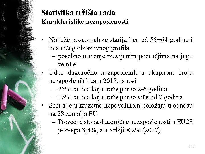 Statistika tržišta rada Karakteristike nezaposlenosti • Najteže posao nalaze starija lica od 55− 64
