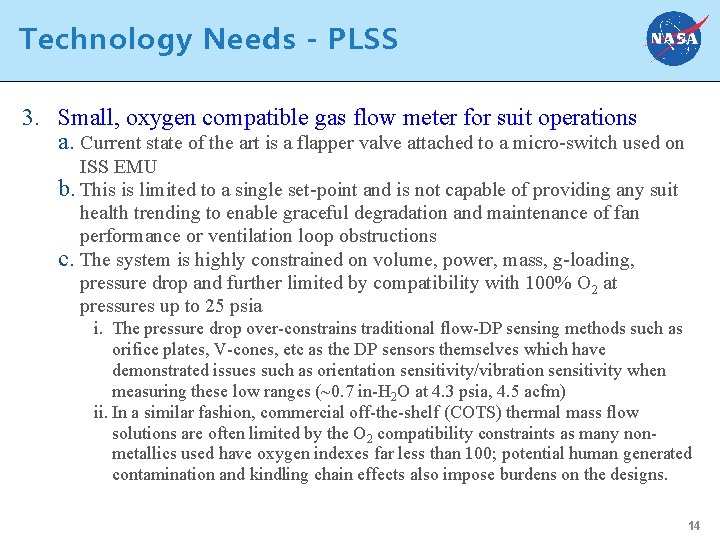 Technology Needs - PLSS 3. Small, oxygen compatible gas flow meter for suit operations
