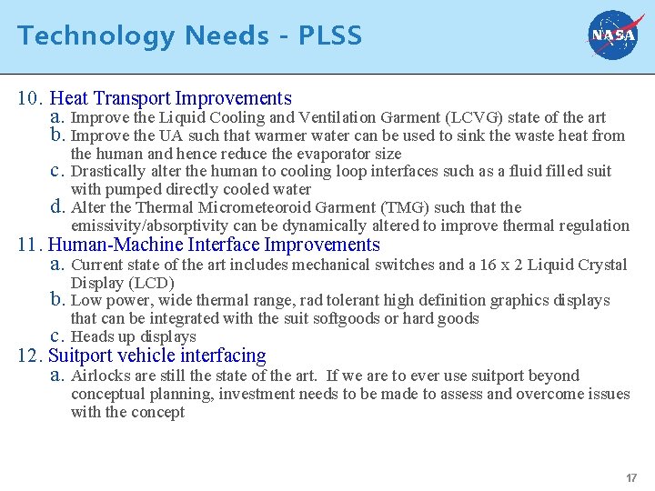 Technology Needs - PLSS 10. Heat Transport Improvements a. Improve the Liquid Cooling and