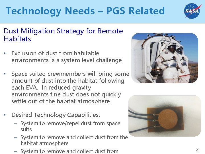 Technology Needs – PGS Related Dust Mitigation Strategy for Remote Habitats • Exclusion of