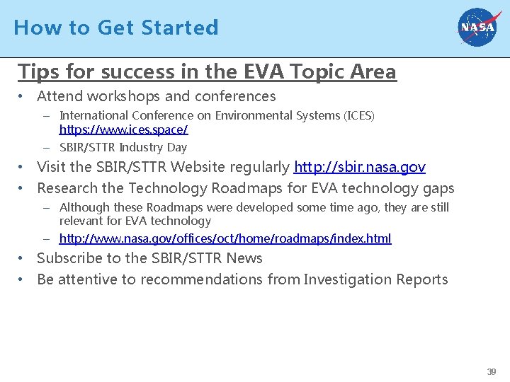 How to Get Started Tips for success in the EVA Topic Area • Attend
