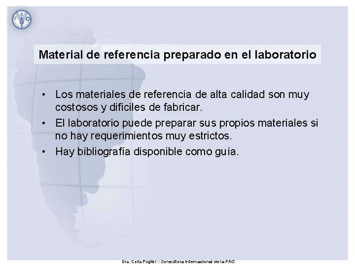 Material de referencia preparado en el laboratorio • Los materiales de referencia de alta
