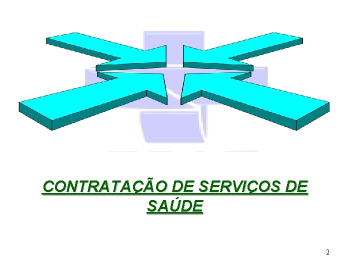 CONTRATAÇÃO DE SERVIÇOS DE SAÚDE 2 