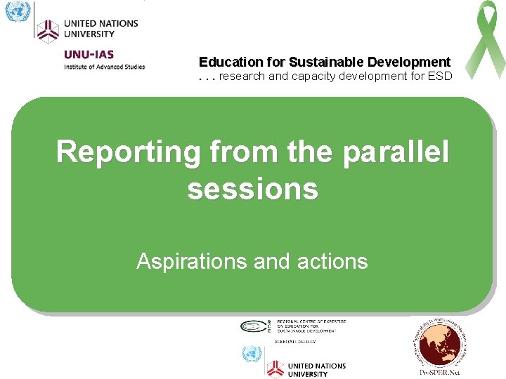 Education for Sustainable Development . . . research and capacity development for ESD Reporting