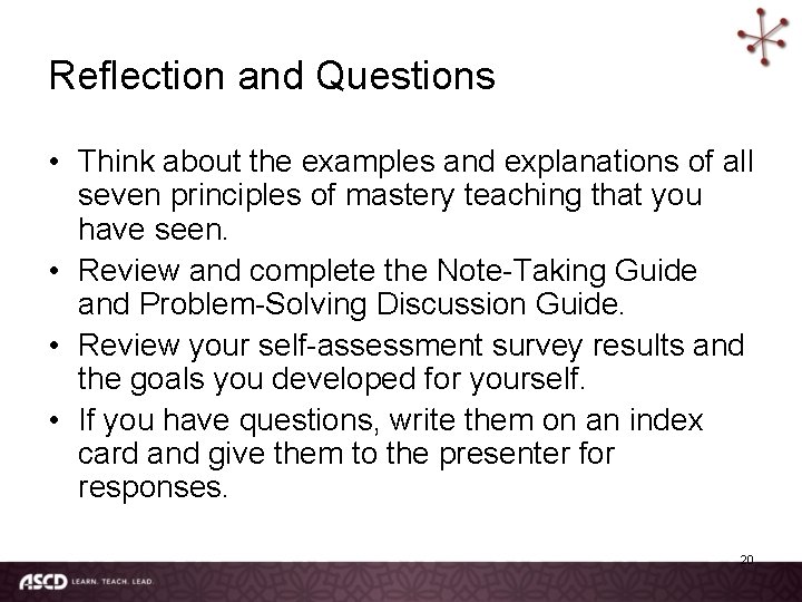 Reflection and Questions • Think about the examples and explanations of all seven principles