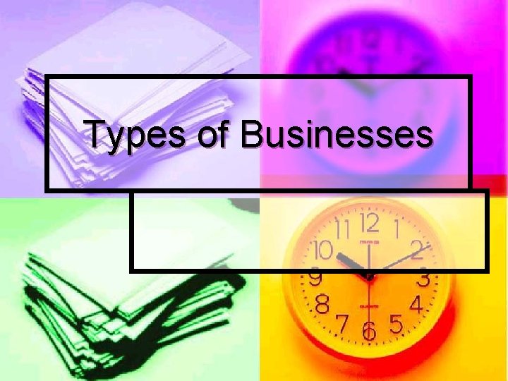 Types of Businesses 