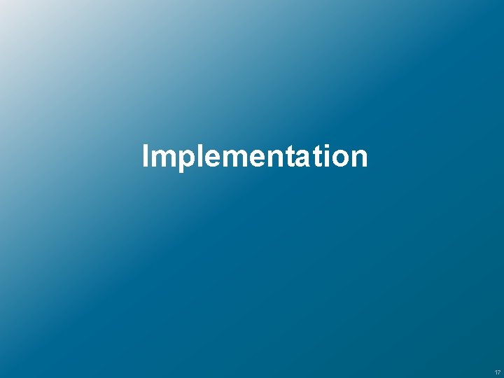 Implementation 17 