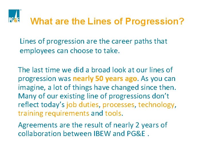 What are the Lines of Progression? Lines of progression are the career paths that
