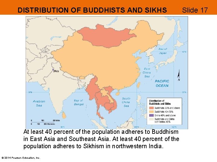 DISTRIBUTION OF BUDDHISTS AND SIKHS At least 40 percent of the population adheres to