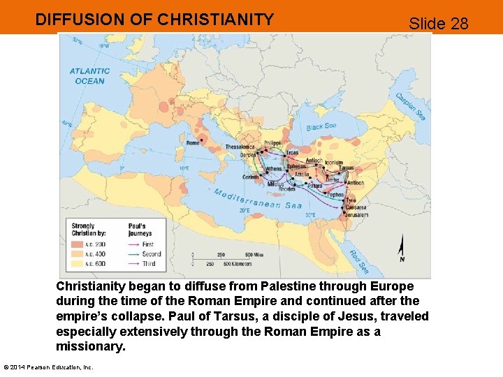 DIFFUSION OF CHRISTIANITY Slide 28 Christianity began to diffuse from Palestine through Europe during