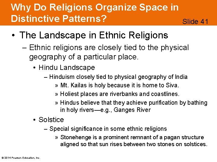 Why Do Religions Organize Space in Distinctive Patterns? Slide 41 • The Landscape in