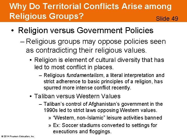 Why Do Territorial Conflicts Arise among Religious Groups? Slide 49 • Religion versus Government
