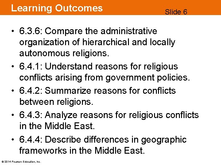 Learning Outcomes Slide 6 • 6. 3. 6: Compare the administrative organization of hierarchical