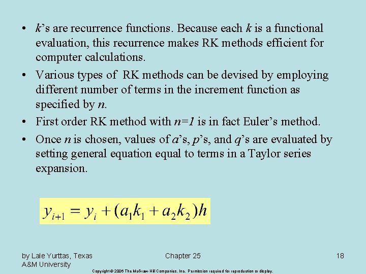  • k’s are recurrence functions. Because each k is a functional evaluation, this