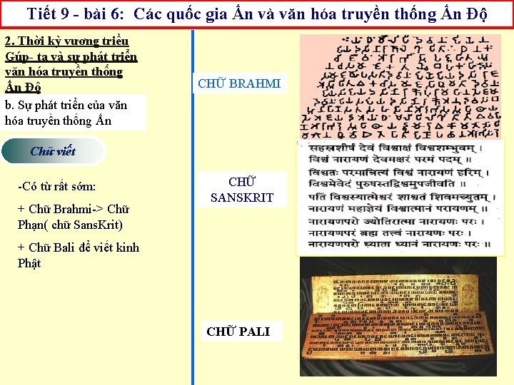 Tiết 9 - bài 6: Các quốc gia Ấn và văn hóa truyền thống