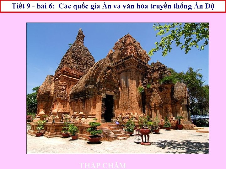 VĂN hóa HÓA ẤN ĐẾN VN thống Ấn Độ Tiết 9 - bài 6: