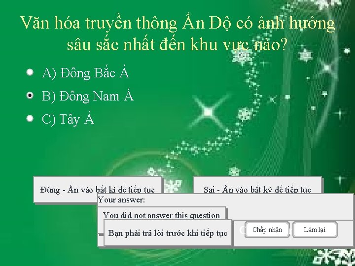 Văn hóa truyền thông Ấn Độ có ảnh hưởng sâu sắc nhất đến khu