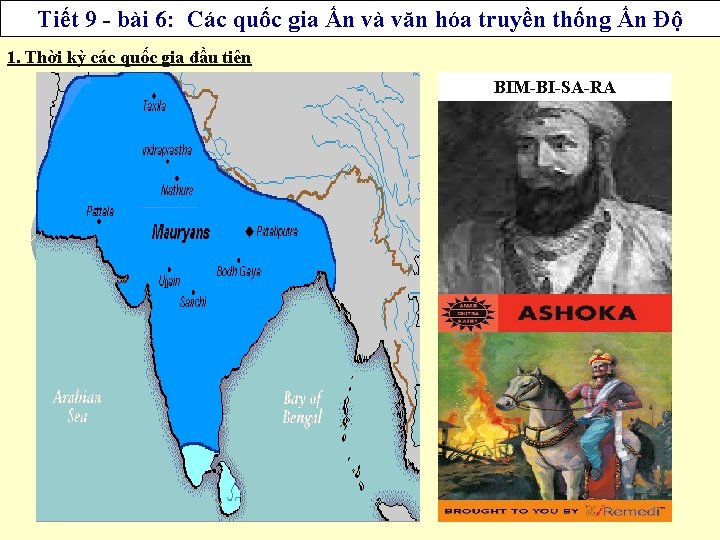 Thời kỳ các quốc truyền gia đầu tiênthống Ấn Độ Tiết 9 - bài