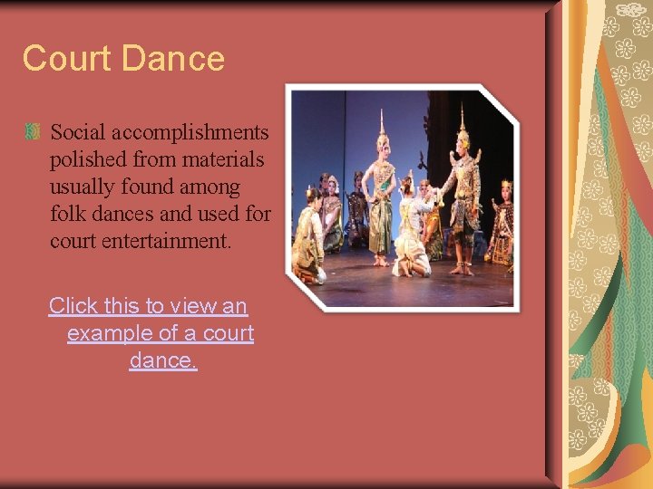 Court Dance Social accomplishments polished from materials usually found among folk dances and used