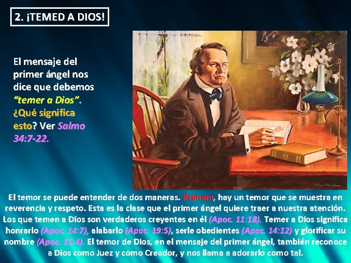 2. ¡TEMED A DIOS! El mensaje del primer ángel nos dice que debemos “temer