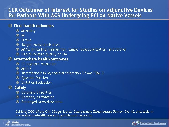 CER Outcomes of Interest for Studies on Adjunctive Devices for Patients With ACS Undergoing